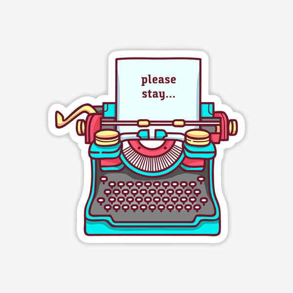 Please Stay Typewriter Sticker